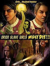 Watch Orion Slave Girls Must Die!!!