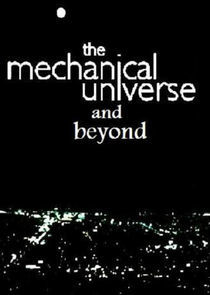 Watch The Mechanical Universe... and Beyond
