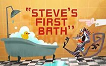 Watch Steve's First Bath