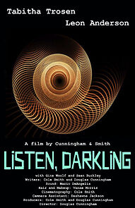 Watch Listen, Darkling (Short 2015)