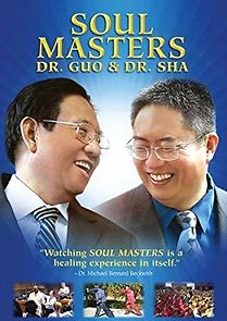 Watch Soul Masters: Dr. Guo and Dr. Sha