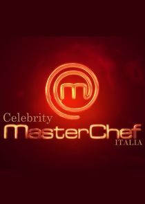 Watch Celebrity MasterChef Italia