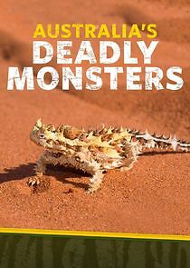 Watch Australia's Deadly Monsters