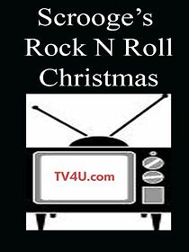 Watch Scrooge's Rock 'N' Roll Christmas
