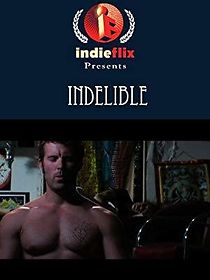 Watch Indelible