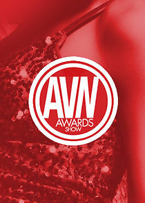Watch Best in SEX: AVN Awards
