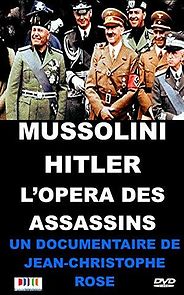 Watch Mussolini-Hitler: L'opéra des assassins