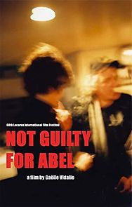 Watch Not Guilty for Abel