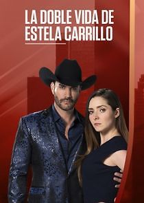 Watch La doble vida de Estela Carrillo