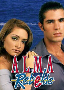 Watch Alma Rebelde