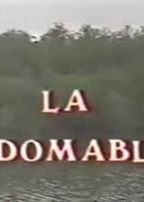 Watch La Indomable
