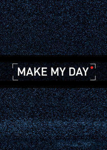 Watch Make My Day