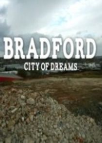 Watch Bradford: City of Dreams