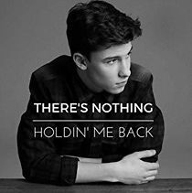 Watch Shawn Mendes: There's Nothing Holdin' Me Back