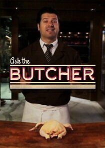Watch Ask the Butcher