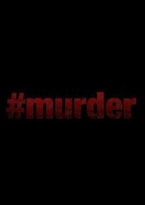 Watch #Murder