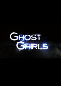 Watch Ghost Ghirls