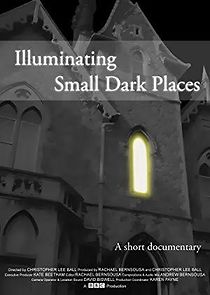 Watch Illuminating Small Dark Places