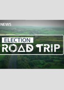 Watch Election Road Trip