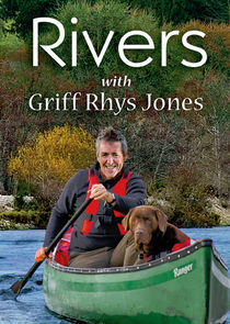 Watch Rivers with Griff Rhys Jones