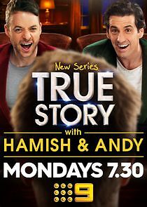 Watch True Story with Hamish & Andy