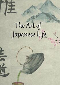 Watch The Art of Japanese Life