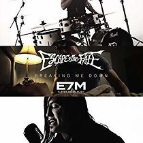 Watch Escape the Fate: Breaking Me Down