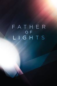 Watch Father of Lights