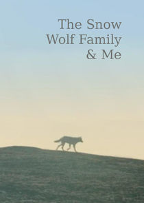 Watch Snow Wolf Family and Me