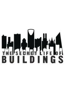 Watch The Secret Life of Buildings