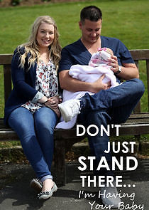 Watch Don't Just Stand There… I'm Having Your Baby