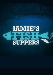 Watch Jamie's Fish Supper