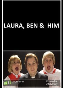 Watch Laura, Ben & Him