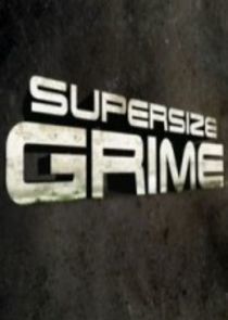 Watch Supersize Grime
