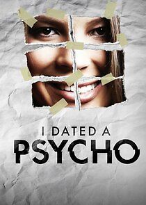 Watch I Dated a Psycho