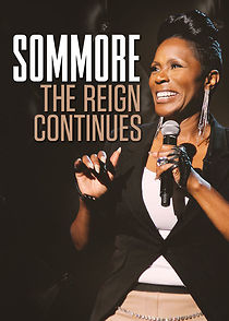 Watch Sommore: The Reign Continues (TV Special 2015)