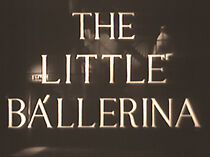 Watch The Little Ballerina