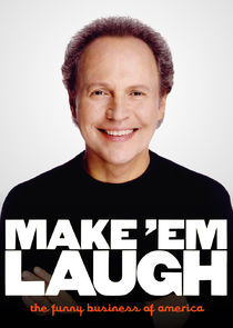Watch Make 'Em Laugh: The Funny Business of America