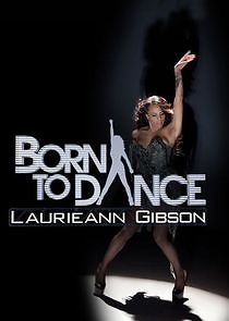 Watch Born to Dance: Laurieann Gibson