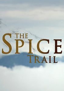 Watch The Spice Trail