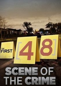 Watch The First 48: Scene of the Crime