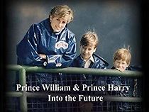 Watch Prince William & Prince Harry: The Next Royal Generation