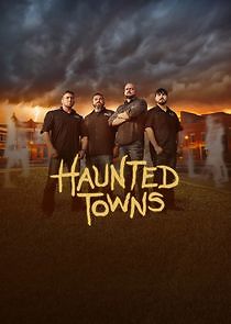 Watch Haunted Towns