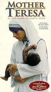 Watch Mother Teresa: In the Name of God's Poor