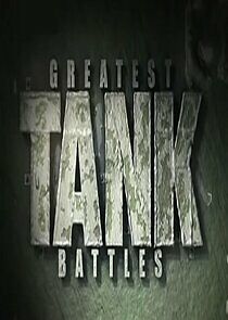 Watch Greatest Tank Battles