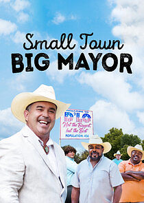 Watch Small Town, Big Mayor