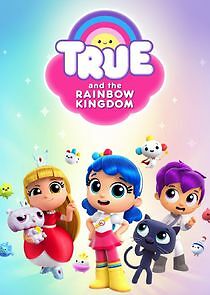 Watch True and the Rainbow Kingdom
