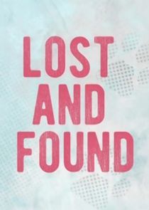 Watch Lost and Found