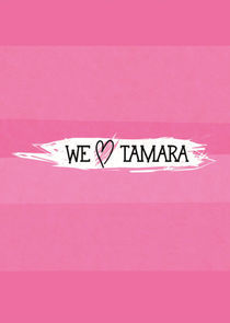 Watch We Love Tamara