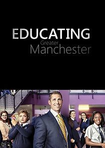 Watch Educating Greater Manchester